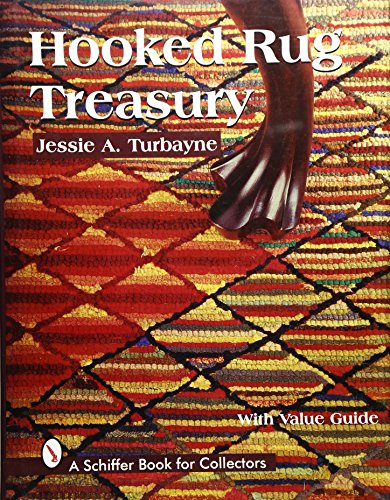 HOOKED RUG TREASURY Schiffer Book for Collectors - Jessie A. Turbayne