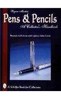 Pens & Pencils,(Rev. 2nd Edition W/Updated Value Guide: A Collector's Handbook