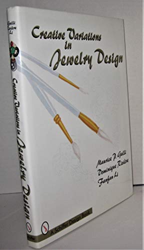 Imagen de archivo de Creative Variations in Jewelry Design (Schiffer Design Book) a la venta por Weird Books