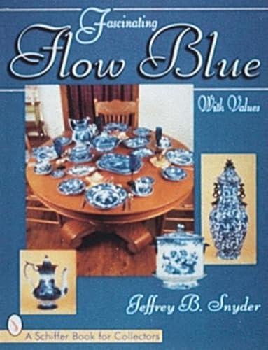 Stock image for Fascinating Flow Blue for sale by ThriftBooks-Atlanta