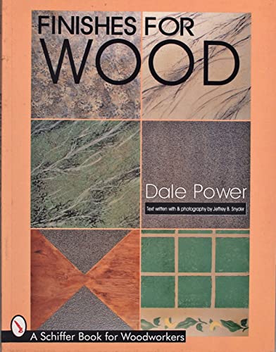 Stock image for Finishes for Wood (Schiffer Book for Woodworkers) for sale by BargainBookStores