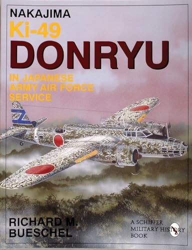 Beispielbild fr Nakajima Ki-49 Donryu in Japanese Army Air Force Service: (Schiffer Military Aviation History (Paperback)) zum Verkauf von Books From California