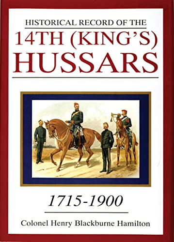 Stock image for Historical Record of the 14th (King's) Hussars: 1715-1900 (Schiffer Military History) for sale by Midtown Scholar Bookstore