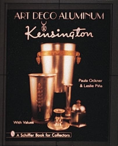 Beispielbild fr Art Deco Aluminum: Kensington (Schiffer Book for Collectors) zum Verkauf von Books From California