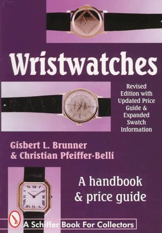 Beispielbild fr Wristwatches : A Handbook and Price Guide zum Verkauf von Better World Books