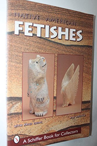 Beispielbild fr Native American Fetishes zum Verkauf von Better World Books