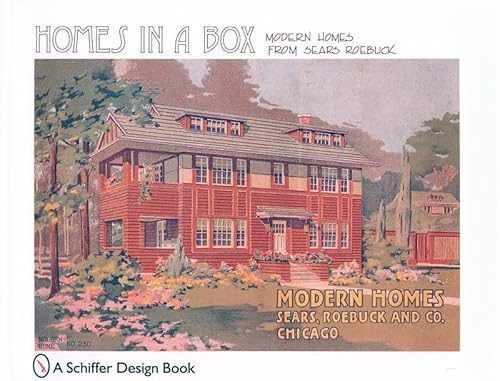 Imagen de archivo de Homes in a Box: Modern Homes from Sears Roebuck a la venta por Hennessey + Ingalls