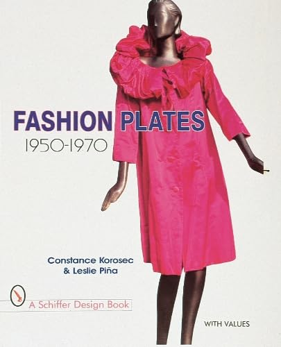 Beispielbild fr Fashion Plates: 1950-1970 (Schiffer Design Book) zum Verkauf von Books From California