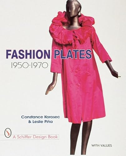 Stock image for Fashion Plates: 1950-1970 (Schiffer Design Book) for sale by Books From California