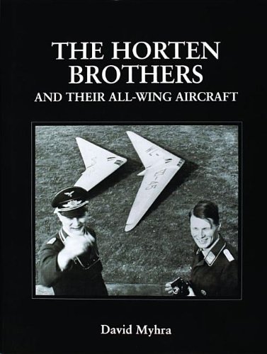 Stock image for The Horten Brothers and Their All-Wing Aircraft (Schiffer Military/Aviation History) for sale by Chapter 2 Books