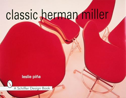 9780764304712: Classic Herman Miller (Schiffer Design Book)