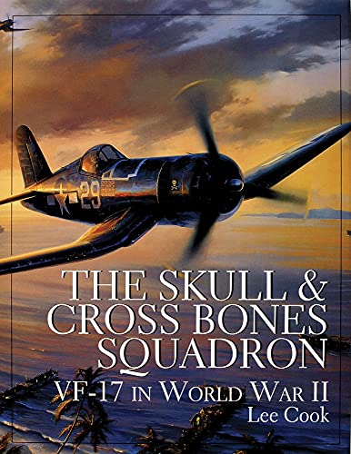 9780764304750: The Skull & Crossbones Squadron: Vf-17 in World War II