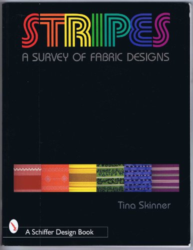 Imagen de archivo de Stripes: A Survey of Fabric Designs (Schiffer Design Book) (Schiffer Design Books) a la venta por WorldofBooks