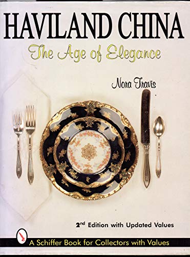 9780764304903: Haviland China : The Age of Elegance