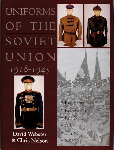Uniforms of the Soviet Union 1918-1945 (Schiffer Military History) (9780764305276) by Webster, David