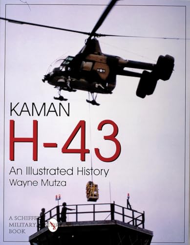 Stock image for Kaman H-43: An Illustrated History (Schiffer Military/Aviation History) for sale by 2nd Life Books