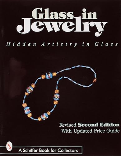 9780764305320: Glass in Jewelry: Hidden Artistry in Glass