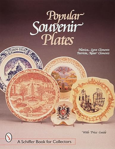 Stock image for Popular Souvenir Plates (A Schiffer Book for Collectors) for sale by HPB-Emerald