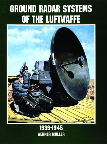 Beispielbild fr Ground Radar Systems of the German Luftwaffe to 1945 zum Verkauf von Blackwell's
