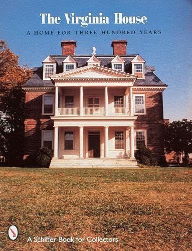 Stock image for The Virginia House: A Home for Three Hundred for sale by RW Books