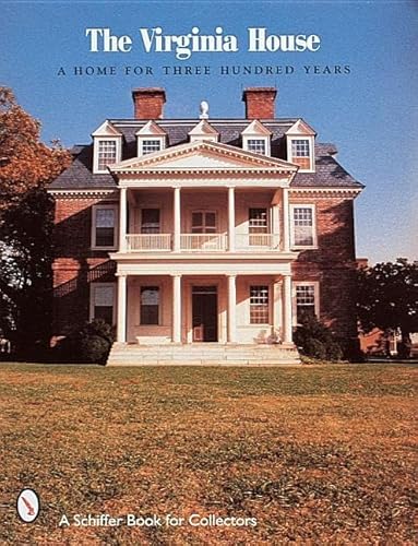 Stock image for The Virginia House: A Home for Three Hundred for sale by RW Books