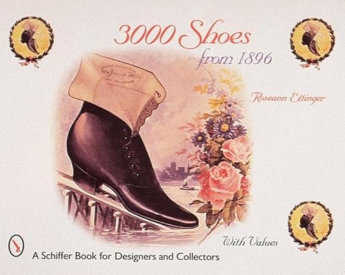9780764306068: 3000 SHOES FROM 1896 (Schiffer Book for Designers & Collectors): With Price Guide