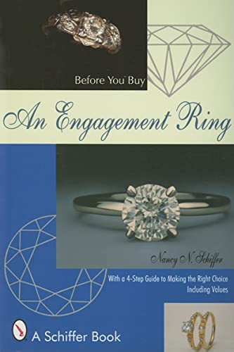 9780764306112: Before You Buy An Engagement Ring: With a 4-step Guide for Making the Right Choice (Schiffer Book)