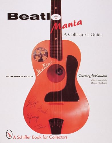 9780764306570: Beatle Mania: An Unauthorized Collector's Guide