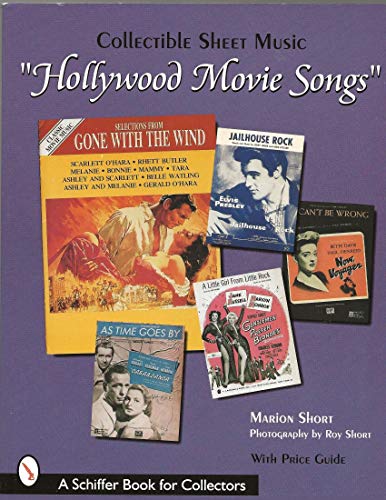 Beispielbild fr Hollywood Movie Songs: Collectible Sheet Music (A Schiffer Book for Collectors) zum Verkauf von Books From California