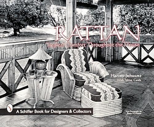 Stock image for Rattan Furniture: Tropical Comfort Throughout the House (Schiffer Book for Collectors and Designers) for sale by Books Unplugged