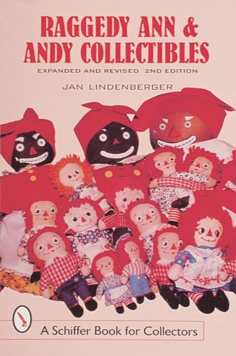 Stock image for Raggedy Ann and Andy Collectibles: A Handbook and Price Guide (Schiffer Book for Collectors) for sale by HPB-Emerald