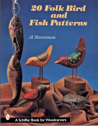 Stock image for 20 Folk Bird and Fish Patterns (Schiffer Book for Woodcarvers) for sale by Bulk Book Warehouse