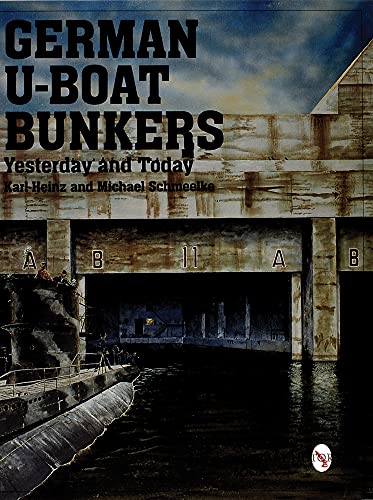 9780764307867: German U-Boat Bunkers (Schiffer Military/Aviation History,)