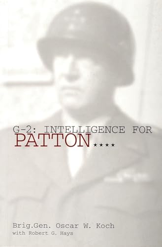 Imagen de archivo de G-2: Intelligence for Patton: Intelligence for Patton (Schiffer Military History Book) a la venta por Half Price Books Inc.