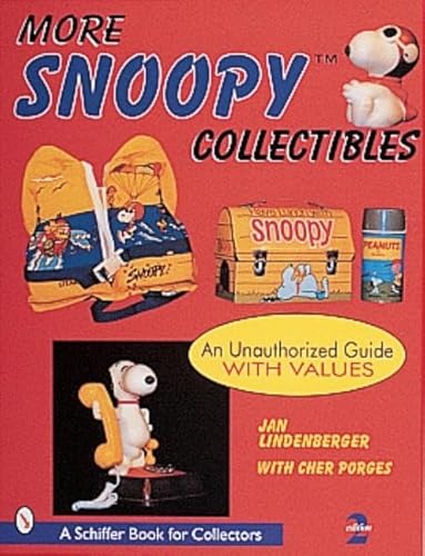 9780764308819: MORE SNOOPY COLLECTIBLES: An Unauthorized Guide with Values (Janette Oke's Animal Friends)