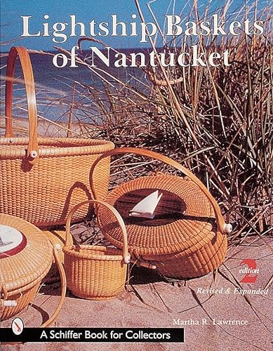 9780764308918: Lightship Baskets of Nantucket (Schiffer Book for Collectors)