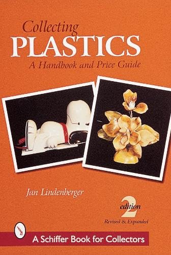 Beispielbild fr Collecting Plastics: A Handbook and Price Guide (Schiffer Book for Collectors) zum Verkauf von Wonder Book