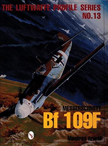 Imagen de archivo de Luftwaffe Profile Series No.13 Messerschmitt Bf 109F a la venta por KULTURAs books