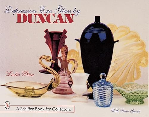 Imagen de archivo de Depression Era Glass by Duncan (Schiffer Book for Collectors) a la venta por HPB-Emerald