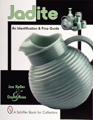Imagen de archivo de Jadite: An Identification Price Guide (A Schiffer Book for Collectors) a la venta por Books of the Smoky Mountains
