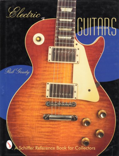 Imagen de archivo de Electric Guitars (Schiffer Reference Book for Collectors) a la venta por Books From California