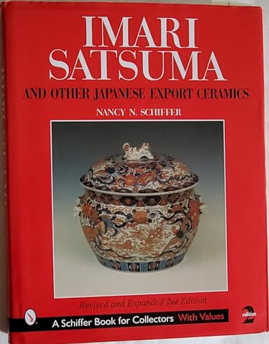 9780764309908: Imari, Satsuma and Other Japanese Export Ceramics