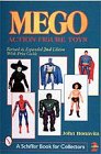 9780764309939: Mego Action Figure Toys - Revised & Expanded 2nd Edition (A Schiffer Book for Collectors)