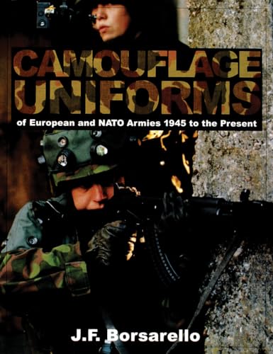 Stock image for Camouflage Uniforms of European and NATO Armies: 1945 to the Present (Schiffer Book for Collectors with Price Guide) for sale by Front Cover Books