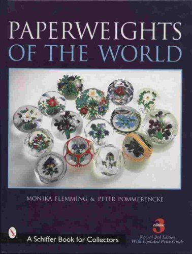 9780764310799: Paperweights of the World (A Schiffer Book for Collectors)