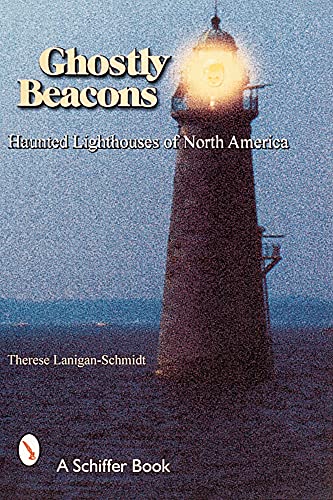 Beispielbild fr Ghostly Beacons: Haunted Lighthouses of North America zum Verkauf von Wonder Book