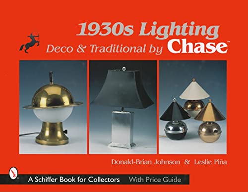 9780764311376: 1930S LIGHTING (Schiffer Book for Collectors): Deco & Traditional by Chase