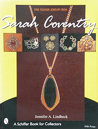 Fine Fashion Jewelry from Sarah Coventry (A Schiffer Book for Collectors) (9780764311420) by Lindbeck, Jennifer A.