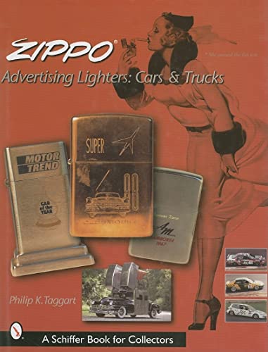 9780764311758: Zippo Advertising Lighters: Cars & Trucks (Schiffer Book for Collectors)
