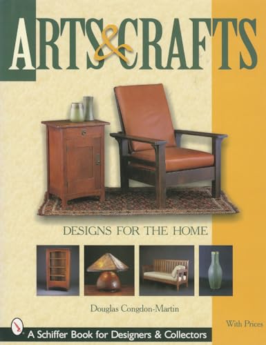 Beispielbild fr Arts & Crafts Designs for the Home: Design for the Home (Schiffer Book for Collectors and Designers) zum Verkauf von HPB-Diamond